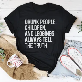 Drunk People Children And Leggings Tee